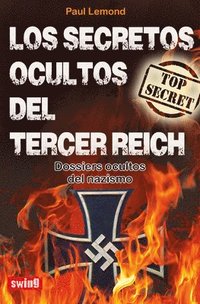 bokomslag Los Secretos Ocultos del Tercer Reich: Dossiers Ocultos del Nazismo