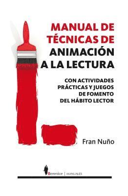 Fran Nuno - Manual de Tecnicas de Animacion a la Lectura, Häftad