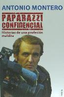 bokomslag Paparazzi confidencial : historias de una profesión maldita