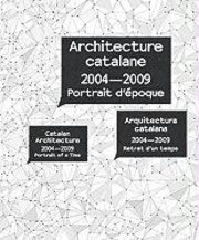 Catalan Architecture 2004-2009 1