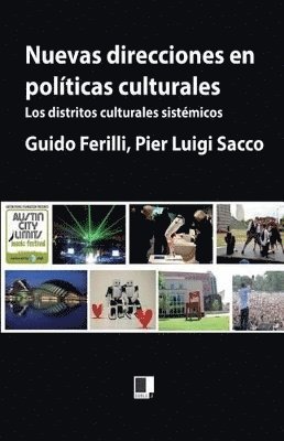 Pier Luigi Sacco, Guido Ferilli - Nuevas direcciones en políticas culturales: Los distritos culturales sistémicos, Häftad