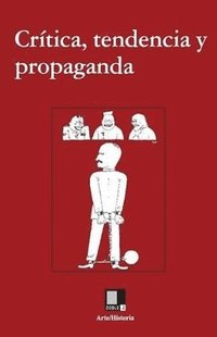 bokomslag Crítica, tendencia y propaganda: Textos sobre arte y comunismo, 1917-1954