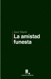 La amistad funesta 1