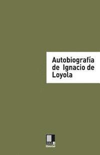 bokomslag Autobiografía de Ignacio de Loyola