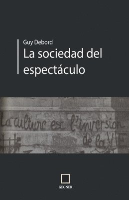 Guy Debord - sociedad del espectáculo, Häftad
