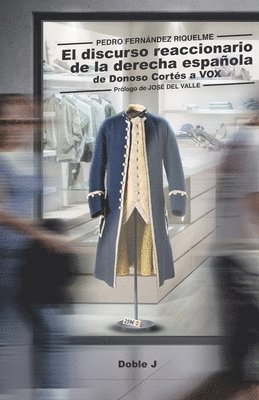 discurso reaccionario de la derecha española