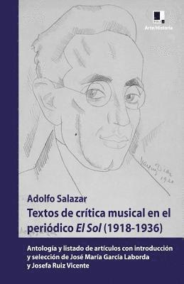 Josefa Ruiz Vicente, Jose Maria Garcia Laborda - Textos de Crítica Musical En El Periódico El Sol (1918-1936): Antología Y Listado de Artículos Con Introducción Y Selección de José María García Labor, Häftad