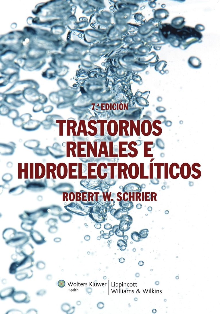 Robert W. Schrier - Trastornos renales e hidroelectrolíticos, Häftad