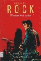 Charlie Gillett - Historia del Rock: El Sonido de la Ciudad, Inbunden