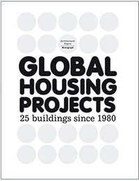 bokomslag Global Housing Projects Since 1980