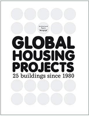 bokomslag Global Housing Projects Since 1980