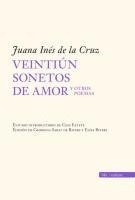 Sor Juana Ines de la Cruz - Veintiun Sonetos de Amor Y Otros Poemas, Häftad