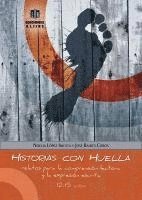 bokomslag Historias Con Huella: Relatos Para La Comprension Lectora y La Expresion Escrita