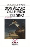 Don  Alvaro o la fuerza del sino