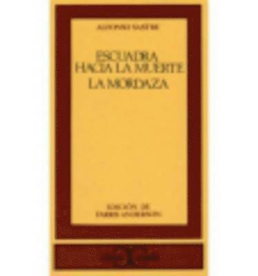 Escuadra hacia la muerte/La mordaza