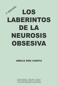 bokomslag Los Laberintos de la Neurosis Obsesiva