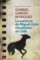 bokomslag La aventura de Miguel Littin clandestino en Chile