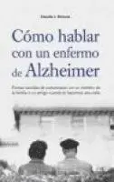 Claudia J. Strauss - Como Hablar Con Un Enfermo de Alzheimer, Häftad. Tillgänglighet: Tillfälligt slut