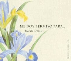 Joaquin Argente - Me Doy Permiso Para..., Inbunden