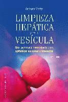 bokomslag Limpieza hepática y de la vesícula : una poderosa herramienta para optimizar su salud y bienestar