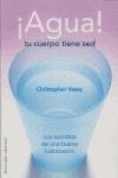 Christopher Vasey - Agua! Tu Cuerpo Tiene sed, Häftad
