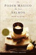 bokomslag El Poder Magico de los Salmos: Oraciones e Invocaciones Para la Proteccion, la Salud, el Dinero y el Amor = Magical Power of the Psalm