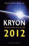 bokomslag Kryon: Revelaciones Acerca del 2012 = Kryon: Revelations about the 2012