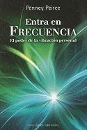 bokomslag Entra en Frecuencia: El Poder de la Vibracion Personal = Frequency