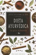 bokomslag Dieta Ayurvedica: La Guia Definitiva = Ayurvedic Diet