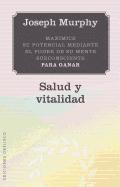 bokomslag Maximice su Potencial Mediante el Poder de su Mente Subconsciente Para Ganar Salud y Vitalidad