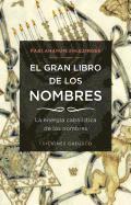 bokomslag El Gran Libro de los Nombres: La Energia Cabalistica de los Nombres = The Big Book of Names
