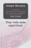 bokomslag Una Vida Mas Espiritual = A More Spiritual Life