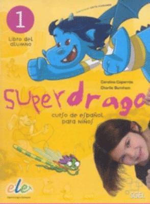 bokomslag Superdrago 1 - Libro del alumno