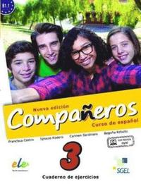 bokomslag Companeros Nueva Edicion 3: Exercises Book with Internet Access