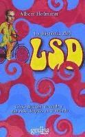 bokomslag La historia del LSD : cómo descubrí el ácido y que pasó después en el mundo