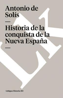 bokomslag Historia de la conquista de la Nueva Espaa