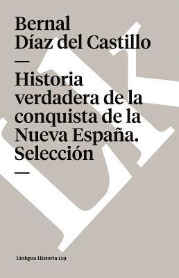 Bernal Díaz del Castillo - Historia verdadera de la conquista de la Nueva España, Häftad