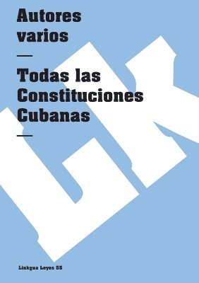 bokomslag Todas las constituciones cubanas