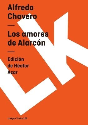 Alfredo Chavero, Héctor Azar - amores de Alarcón, Häftad