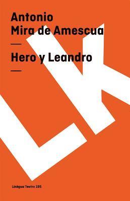 Antonio Mira De Amescua, Vern Williamsen - Hero y Leandro, Häftad