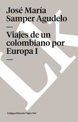 bokomslag Viajes de un colombiano por Europa