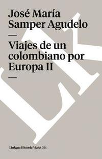 bokomslag Viajes de un colombiano por Europa