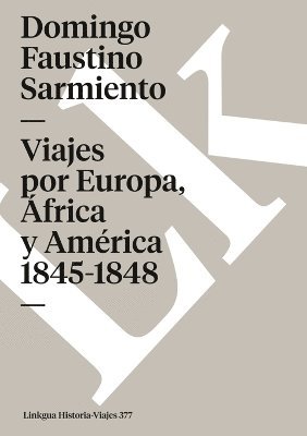 bokomslag Viajes por Europa, frica y Amrica 1845-1848