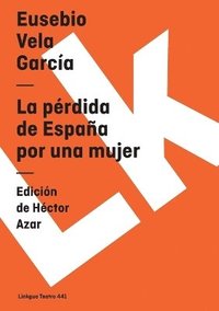 bokomslag pérdida de España por una mujer