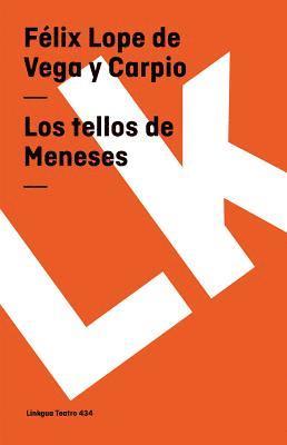 Félix Lope de Vega Y. Carpio - Los Tellos de Meneses, Häftad