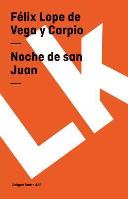 Félix Lope de Vega Y. Carpio - Noche de san Juan, Häftad