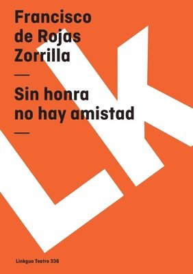 Sin honra no hay amistad