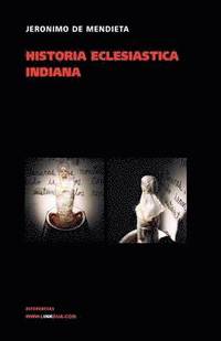 bokomslag Historia Eclesiastica Indiana