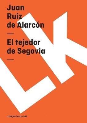 Juan Ruiz de Alarcón - tejedor de Segovia, Häftad