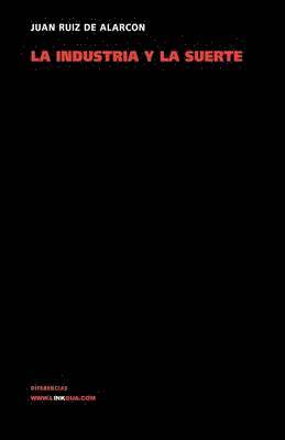 industria y la suerte